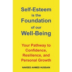 (英文圖書)Self-Esteem is the Foundation of our Well-Being: Your Pathway to Confidence Res... 平裝版, Publishdrive, 英文