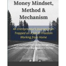 (영문도서) Money Mindset Method & Mechanism Paperback, Lulu.com, English, 9781678077006