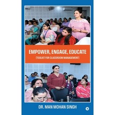 (영문도서) Empower Engage Educate: (Toolkit for classroom management) Hardcover, Notion Press, English, 9798896734963
