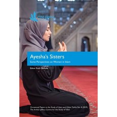 (영문도서) Ayesha's Sisters: Some Perspectives on Women in Islam Paperback, Mst (Melbourne School of Th..., English, 9780987640116