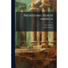 (英文圖書)Prehistoric North America 平裝版, Hutson Street Press, 英文