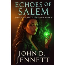 (영문도서)Echoes of Salem Paperback, John Jennett, English, 9781971438030