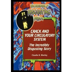 (영문도서) Crack and Your Circulatory System Paperback, Rosen Publishing Group, English, 9781435887312