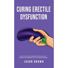 (영문도서) Curing - How to Get Rock Hard Erections and Last Longer With Exercises ... Hardcover, Alex Gibbons