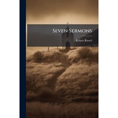 (영문도서)Seven Sermons: Viz I. Of the Unpardonable Sin Against the Holy Ghost; Or the S... Paperback, Nabu Press, English, 9781145203280