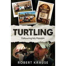 (영문도서) Turtling: Following My Passion Paperback, Sturnbridge Publishing, English, 9798988630203