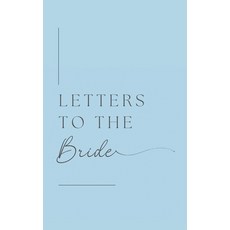 (영문도서) Letters to the Bride (Hardback) Hardcover, Lulu and Bell, English, 9781839904721