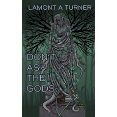 (英文圖書)Don't Ask the Gods 平裝版, Independently Published, 英文