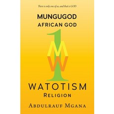 (영문도서) Mungugod: African God Watotism Paperback, Independently Published, English, 9798600404540