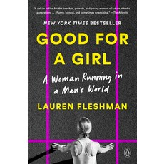 (영문도서) Good for a Girl: A Woman Running in a Man's World Paperback, Penguin Books, English, 9780593296806