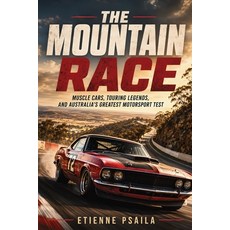 (英文圖書)The Mountain Race: Muscle Cars Touring Legends and Australia's Greatest Motors... 平裝版, Publishdrive, English, Paperback