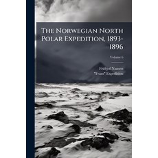 (英文書)The Norwegian North Polar Expedition 1893-1896： Scientific Results; Volume 6 平裝版, Nabu Press, 英文