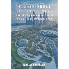 (영문도서) Eco-Friendly Building Construction for Reduction of Global Warming Paperback, Bluerose Publishers, English, 9789367837214