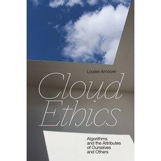 (영문도서)Cloud Ethics: Algorithms and the Attributes of Ourselves and Others Paperback, Duke University Press, English, 9781478008316