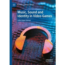 (英文圖書)Music Sound and Identity in Video Games 精裝版, Palgrave MacMillan, 英文