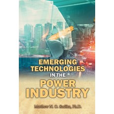 (영문도서)Emerging Technologies in the Power Industry Paperback, Bookside Press, English, 9781778836923
