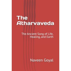 (英文圖書)The Atharvaveda: The Ancient Song of Life Healing and Earth 平裝版, Independently Published, 英文