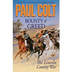 (영문도서) Bounty of Greed: The Lincoln County War Paperback, Hat Creek (Formerly Hat Cre..., English, 9781633739000