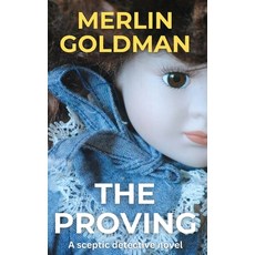 (영문도서) The Proving: A Sceptic Detective Novel Paperback, Miracle Fish, English, 9781738410934