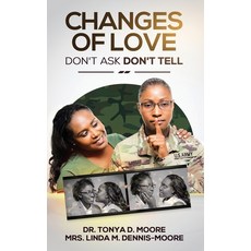 (영문도서) Changes of Love: Don't Ask Don't Tell Paperback, Independently Published, English, 9798643007906