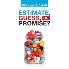 Estimate Guess or Promise? Paperback, Authorhouse