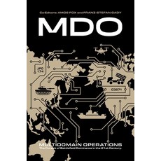 (영문도서)Multidomain Operations: The Pursuit of Battlefield Dominance in the 21st Century Paperback, English, 9781912440801