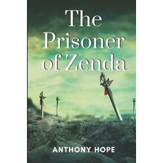 The Prisoner of Zenda: With original illustrations Paperback, Independently Published, English, 9798744604813