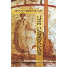 (英文圖書)The Catacombs: Underground Rome 平裝版, Independently Published, 英文