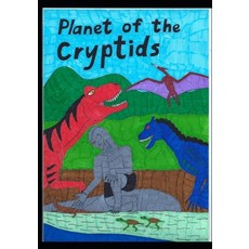 (영문도서)Planet Of The Cryptids Paperback, Independently Published, English, 9781790593965