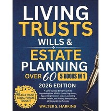 (영문도서)Living Trusts Wills & Estate Planning After 60: A Step-by-Step Senior Guide to... Paperback, Independently Published, English, 9798241735898