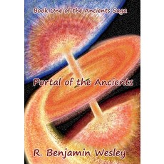 (영문도서) Portal of the Ancients: Book One of the Ancients Saga Paperback, Hearts Quest Studio, LLC, English, 9780578634432