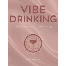 (英文圖書)Vibe Drinking: 100 Classic Cocktail Experiences 精裝版, Jared Browner, 英文