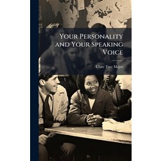 (영문도서)Your Personality and Your Speaking Voice Hardcover, Hutson Street Press, English, 9781023780520