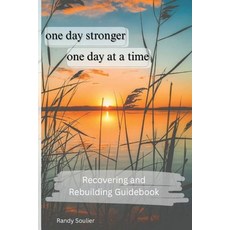 (영문도서)One Day Stronger - One Day at a Time Paperback, Randy Soulier, English, 9798349609749