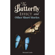 (영문도서)The Butterfly Effect and Other Short Stories Paperback, Austin Macauley, English, 9781035894796