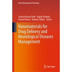 (영문도서) Nanomaterials for Drug Delivery and Neurological Diseases Management Hardcover, Springer, English, 9789819703074
