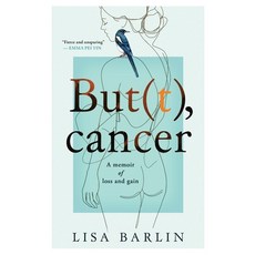 (영문도서)But(t) cancer: A Memoir of Loss and Gain Paperback, Major Palmerston Press Pty ..., English, 9781764160704