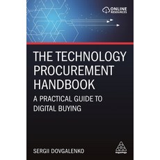 (영문도서) The Technology Procurement Handbook: A Practical Guide to Digital Buying Hardcover, Kogan Page, English, 9781789662122