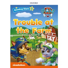 PAW Patrol Trouble at the Farm, Oxford University Press, Rachel Bladon(저)