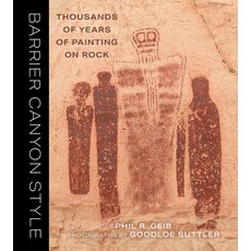 (영문도서) Barrier Canyon Style: Thousands of Years of Painting on Rock Paperback, University of Utah Press, English, 9781647692001