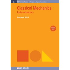 (영문도서) Classical Mechanics Volume 1: Tools and Vectors Hardcover, Iop Concise Physics, English, 9781643273037
