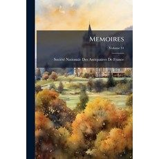 (영문도서)Memoires; Volume 34 Paperback, Nabu Press, English, 9781146119894