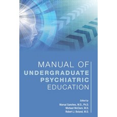 (英文圖書)Manual of Undergraduate Psychiatric Education 平裝版, American Psychiatric Associ..., 英文, 平裝本