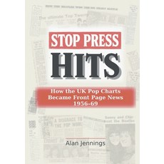 (英文圖書)Stop Press Hits - How the UK Pop Charts Became Front Page News 1956-69 平裝版, Music and Radio Archive Press, 英文