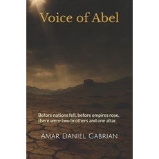 (영문도서)Voice of Abel Paperback, Independently Published, English, 9798297745834
