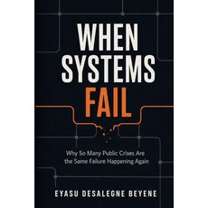 (영문도서)When Systems Fail Paperback, Independently Published, English, 9798195730581