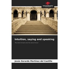 (영문도서) Intuition saying and speaking Paperback, Our Knowledge Publishing, English, 9786208585518