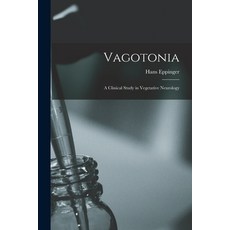 (영문도서) Vagotonia: A Clinical Study in Vegetative Neurology Paperback, Legare Street Press, English, 9781016682671