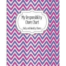 My Responsibility Chore Chart: Daily and Weekly Chores for Children Paperback, Independently Published, English, 9798612360759