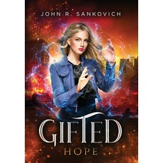 (영문도서)Gifted Hope: (Gifted Series Book 7) Hardcover, John R. Sankovich, English, 9798349472770